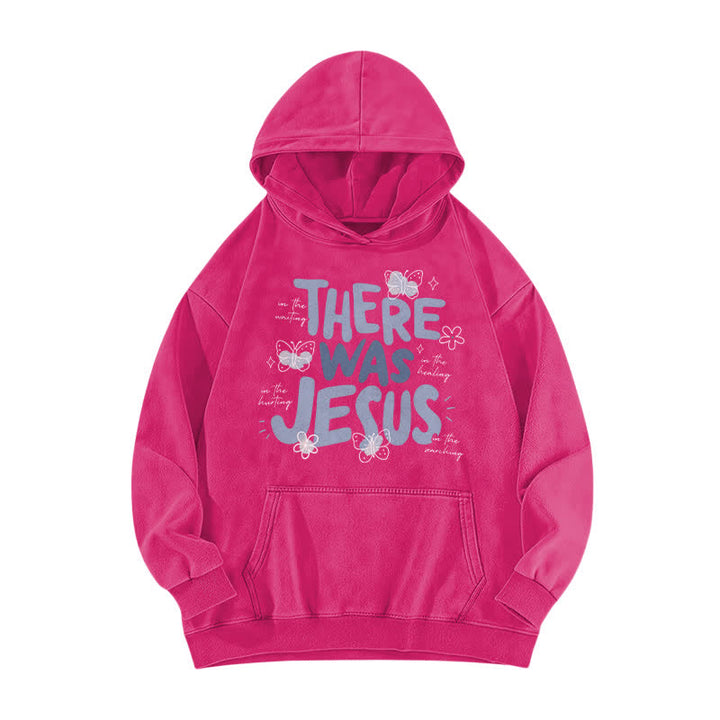 Christianartworkshop There Was Jesus Butterfly Bloom Washed Hoodie - Rose - 5XL - image 0